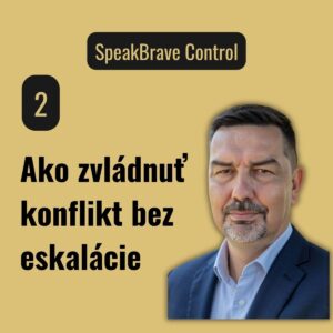 2. Ako zvládnuť konflikt bez eskalácie