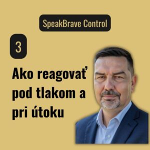 3. Ako reagovať pod tlakom a pri útoku